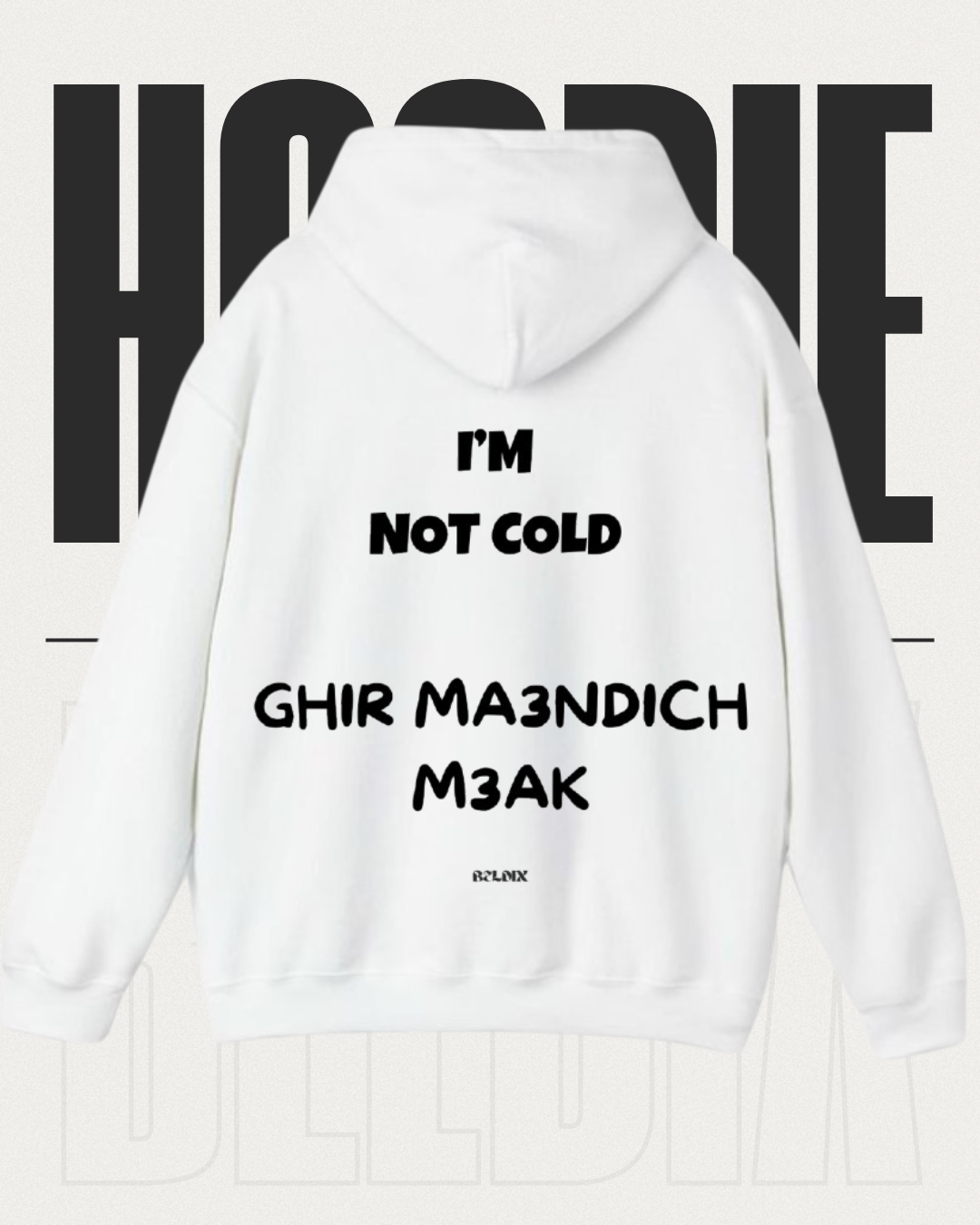 I'M NOT COLD .... HOODIE