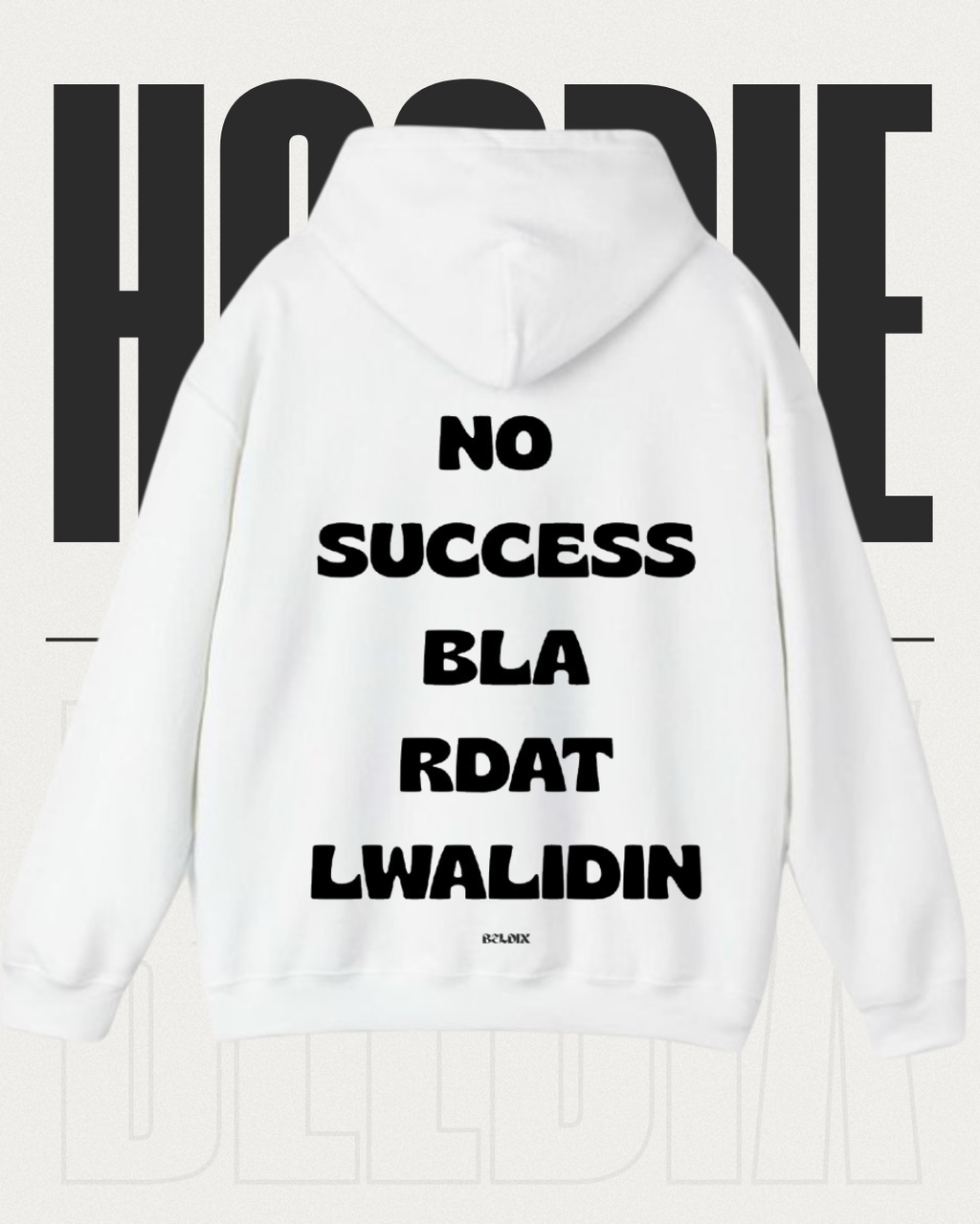 NO SUCCESS... HOODIE