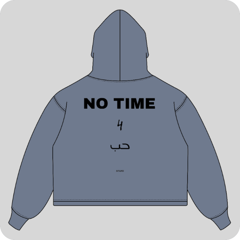 NO TIME... HOODIE